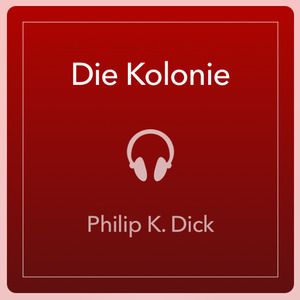 Die Kolonie Die Kolonie