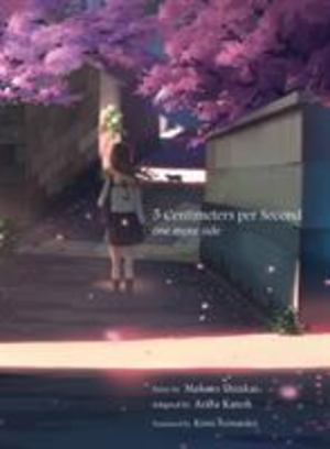 5 Centimeters Per Second Novel 5 Centimeters Per Second Novel