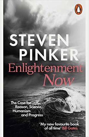 Enlightenment Now Enlightenment Now