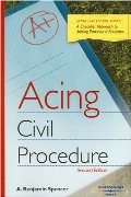 Acing: Civil Procedure 2nd Edition Acing: Civil Procedure 2nd Edition