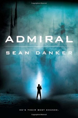 Admiral (Evagardian, #1) Admiral (Evagardian, #1)