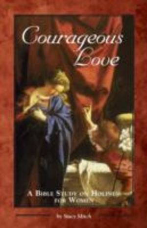 Courageous Love Courageous Love