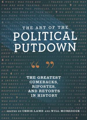 Art of the Political Putdown, The Art of the Political Putdown, The
