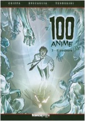 Il traditore. 100 anime: 3 Il traditore. 100 anime: 3