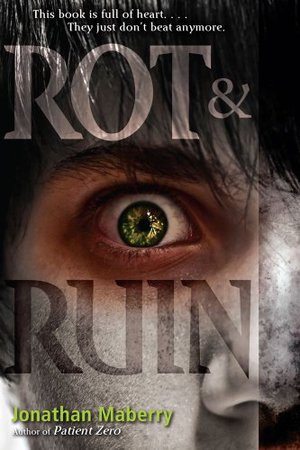 Rot & Ruin (Benny Imura (Rot and Ruin)) Rot & Ruin (Benny Imura (Rot and Ruin))