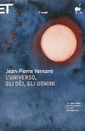 L'universo, gli dèi, gli uomini L'universo, gli dèi, gli uomini