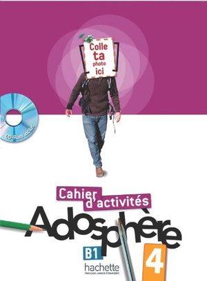 Adosphre 4 - Cahier d'activits + CD-ROM Adosphre 4 - Cahier d'activits + CD-ROM
