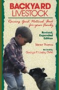 Backyard Livestock: Raising Good Natural Food for Your Family (Revised, Expanded Edition) Backyard Livestock: Raising Good Natural Food for Your Family (Revised, Expanded Edition)