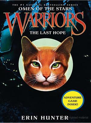 Warriors: Omen of the Stars #6: The Last Hope Warriors: Omen of the Stars #6: The Last Hope