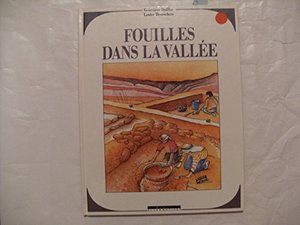 Fouilles dans la vallée Fouilles dans la vallée