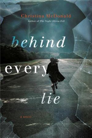 Behind Every Lie Behind Every Lie