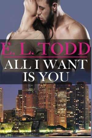 All I Want is You (Forever and Ever, #1) All I Want is You (Forever and Ever, #1)