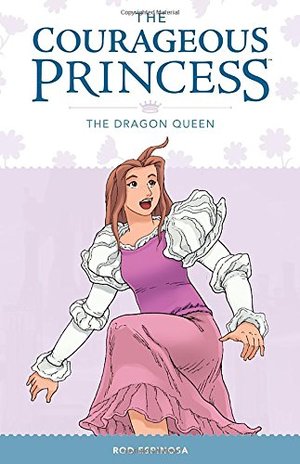 Courageous Princess Volume 3 The Dragon Queen, The Courageous Princess Volume 3 The Dragon Queen, The