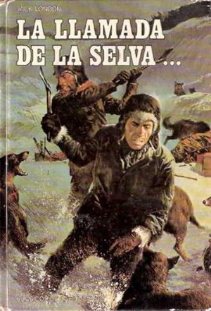 COLMILLO BLANCO / LA LLAMADA DE LA SELVA COLMILLO BLANCO / LA LLAMADA DE LA SELVA