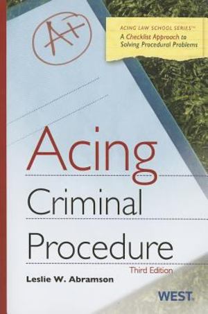 Acing: Criminal Procedure 3rd Edition Acing: Criminal Procedure 3rd Edition