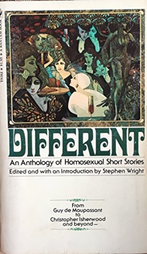 Different: an Anthology of Homosexual Short Stories Different: an Anthology of Homosexual Short Stories