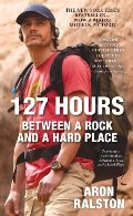 127 Hours: Between a Rock and a Hard Place 127 Hours: Between a Rock and a Hard Place
