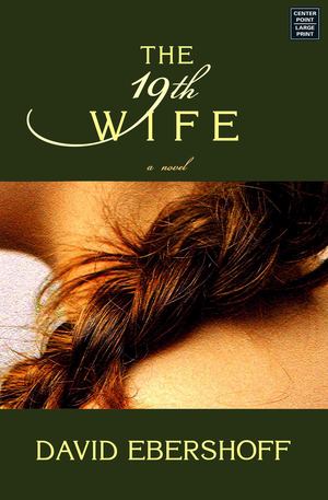 19th Wife, The 19th Wife, The