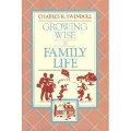 Growing wise in family life Growing wise in family life