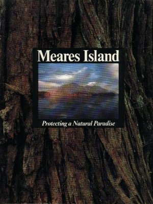 Meares Island: Protecting a natural paradise Meares Island: Protecting a natural paradise
