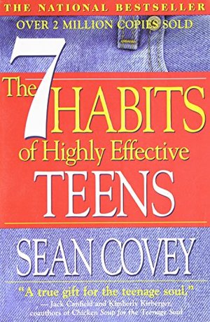 7 Habits of Highly Effective Teens: The Ultimate Teenage Success Guide, The 7 Habits of Highly Effective Teens: The Ultimate Teenage Success Guide, The
