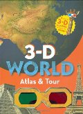 3-D Atlas & World Tour 3-D Atlas & World Tour