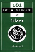 101 Questions and Answers on Islam 101 Questions and Answers on Islam