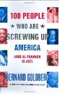 100 People Who Are Screwing Up America (And Al Franken Is #37) 100 People Who Are Screwing Up America (And Al Franken Is #37)