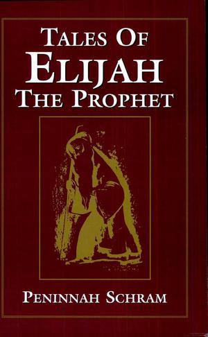 Tales of Elijah the Prophet Tales of Elijah the Prophet