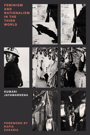 Feminism and Nationalism in the Third World Feminism and Nationalism in the Third World