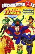 Justice League Classic: Meet the Justice League (I Can Read Book 2) Justice League Classic: Meet the Justice League (I Can Read Book 2)