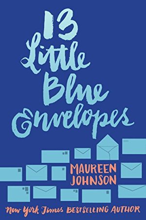 13 Little Blue Envelopes 13 Little Blue Envelopes