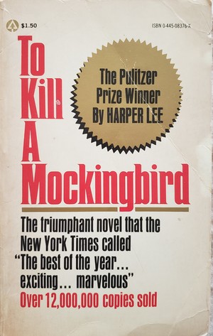 To Kill a Mockingbird To Kill a Mockingbird