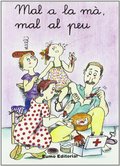 Mal a la mà, mal al peu (m, s, t) (Prim. Llengua) Mal a la mà, mal al peu (m, s, t) (Prim. Llengua)
