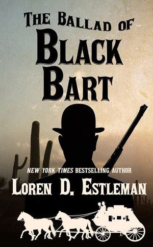 Ballad of Black Bart, The Ballad of Black Bart, The