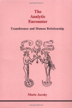 analytic encounter: Transference and human relationship, The analytic encounter: Transference and human relationship, The