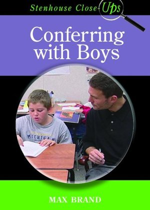 Conferring with Boys Conferring with Boys