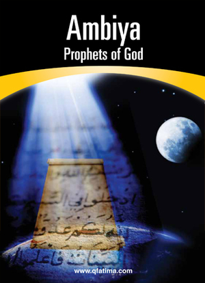 Ambiya Prophets of God Ambiya Prophets of God