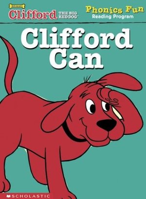 Clifford Phonics Clifford Can Clifford Phonics Clifford Can