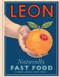 Leon: Naturally Fast Food: Book 2 Leon: Naturally Fast Food: Book 2