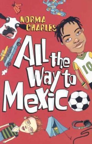 All the Way to Mexico All the Way to Mexico