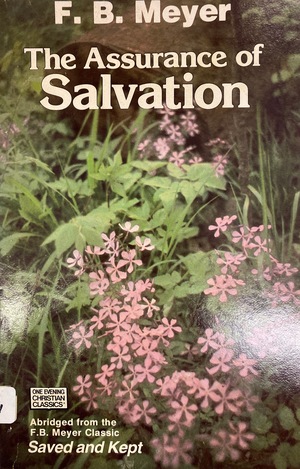 Assurance of Salvation, The Assurance of Salvation, The