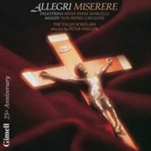 Allegri: Miserere; Palestrina: Vox Patris Caelestis; Mundy: Missa Papae Marcelli Allegri: Miserere; Palestrina: Vox Patris Caelestis; Mundy: Missa Papae Marcelli