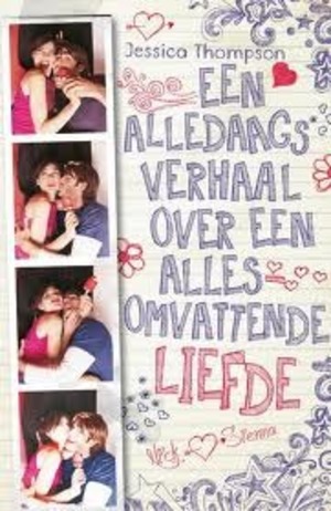 Een alledaags verhaal over een allesomvattende liefde / druk 1 Een alledaags verhaal over een allesomvattende liefde / druk 1