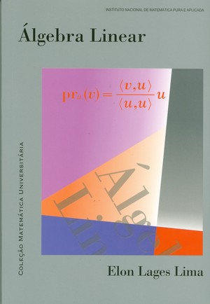 Álgebra Linear - Coleção Matemática Universitária Álgebra Linear - Coleção Matemática Universitária