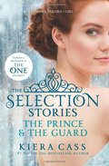 Selection Stories: The Prince & The Guard, The Selection Stories: The Prince & The Guard, The