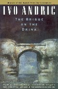 Bridge on the Drina (Bosnian Trilogy, #1), The Bridge on the Drina (Bosnian Trilogy, #1), The