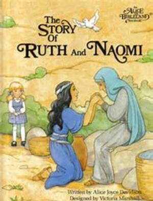 Alice - The Story of Ruth and Naomi Alice - The Story of Ruth and Naomi
