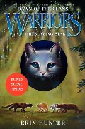 Warriors: Dawn of the Clans #4: The Blazing Star Warriors: Dawn of the Clans #4: The Blazing Star