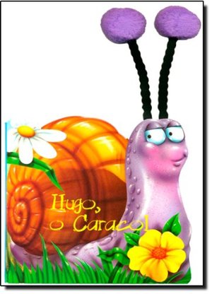 Hugo, o caracol Hugo, o caracol